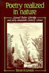9780521239202-0521239206-Poetry Realized in Nature: Samuel Taylor Coleridge and Early Nineteenth-Century Science