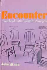 9780876680667-087668066X-Encounter: a weekend with intimate strangers
