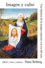 9788446013310-8446013312-Imagen y culto: Una historia de la imagen anterior a la era del arte (Spanish Edition)