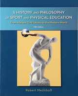 9780073376493-0073376493-A History and Philosophy of Sport and Physical Education: From Ancient Civilizations to the Modern World