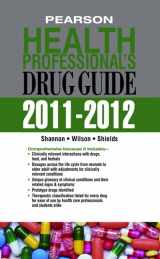 9780132738774-0132738775-Pearson Health Professional's Drug Guide 2011-2012 (Pharmacology)