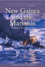 9781591145547-1591145546-New Guinea and the Marianas, March 1944-August 1944 (History of US Naval Operations in World War II) (Volume 8)