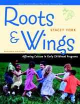 9780131727939-0131727931-Roots and Wings: Affirming Culture in Early Childhood Programs (Redleaf Press Series)