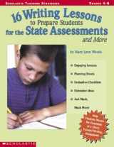 9780439365482-0439365481-16 Writing Lessons To Prepare Students For The State Assessment And...: Engaging Lessons, Planning Sheets, Evaluation Checklists, Extension Ideas, And Much, Much, More!
