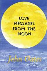 9781786106773-1786106779-Love Messages from the Moon