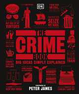 9780241298961-0241298962-The Crime Book: Big Ideas Simply Explained [Hardcover] [Apr 02, 2017] Dk