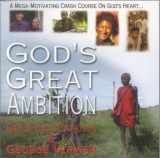 9781884543692-1884543693-God's Great Ambition: A Mega-motivating Crash Course on God's Heart