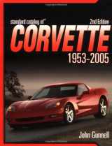 9780873499071-0873499077-Standard Catalog Of Corvette 1953 - 2005