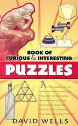9780486443416-0486443418-Book of Curious and Interesting Puzzles (Dover Recreational Math)