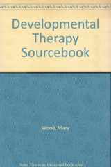 9780839116004-0839116004-Developmental Therapy Sourcebook