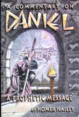 9780913814529-0913814520-A Commentary on Daniel: a Prophetic Message [Paperback] Homer Hailey