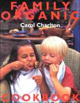 9780715310793-0715310798-Family Organic Cookbook