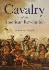 9781594161544-1594161542-Cavalry of the American Revolution