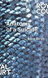 9781786821034-1786821036-Anatomy of a Suicide (Oberon Modern Plays)