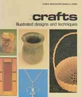 9780870065927-0870065920-Crafts: Illustrated Designs and Techniques