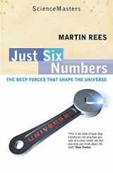 9780753810224-0753810220-Just Six Numbers : The Deep Forces That Shape the Universe