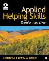9781483375694-1483375692-Applied Helping Skills: Transforming Lives