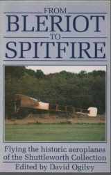 9781853102318-1853102318-From Bleriot to Spitfire