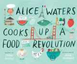 9781534461406-153446140X-Alice Waters Cooks Up a Food Revolution