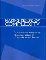 9780309084239-0309084237-Making Sense of Complexity: Summary of the Workshop on Dynamical Modeling of Complex Biomedical Systems (Compass)