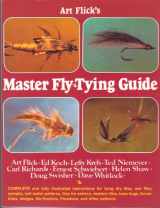 9780941130615-0941130614-Art Flick's Master Fly-Tying Guide