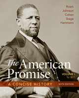 9781319042738-1319042732-The American Promise: A Concise History, Volume 1: To 1877