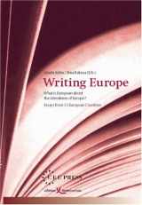 9789639241909-9639241903-Writing Europe: What Is European about the Literatures of Europe?
