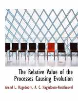 9781115388627-1115388622-The Relative Value of the Processes Causing Evolution