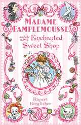 9781408805053-1408805057-Madame Pamplemousse and the Enchanted Sweet Shop