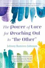 9781666734126-1666734128-The Power of Love for Reaching Out to "the Other"