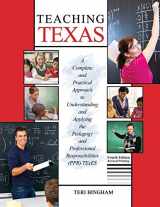 9781524929626-152492962X-Teaching Texas: A Complete and Practical Approach to Understanding and Applying the Pedagogy and Professional Responsibilities (PPR) TExES