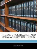 9781144460448-1144460441-The Law of Civilization and Decay: An Essay On History