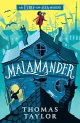9781406386288-1406386286-Malamander (The Legends of Eerie-on-Sea)