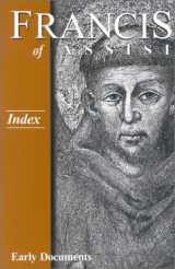 9781565481718-1565481712-Francis of Assisi, Early Documents: Index