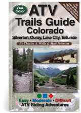 9781934838037-1934838039-ATV Trails Guide Colorado Silverton, Ouray, Lake City, Telluride