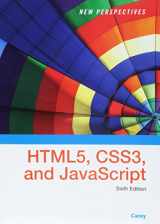 9781337685764-1337685763-New Perspectives on HTML5, CSS3, and JavaScript, Loose-leaf Version