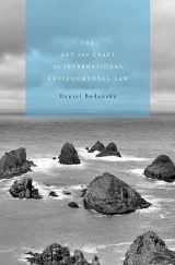 9780674035430-0674035437-The Art and Craft of International Environmental Law