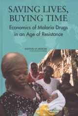 9780309092180-0309092183-Saving Lives, Buying Time: Economics of Malaria Drugs in an Age of Resistance