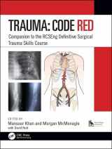 9781138477025-1138477028-Trauma: Code Red: Companion to the RCSEng Definitive Surgical Trauma Skills Course