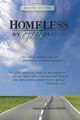 9780980133516-0980133513-Homeless by God's Design