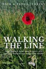 9781527225817-152722581X-Walking the line: Two oldies (and one dodgy hip) tackle the entire Western Front