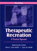 9781577662198-1577662199-Therapeutic Recreation: A Practical Approach