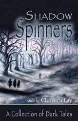 9781517669829-1517669820-ShadowSpinners: A Collection of Dark Tales