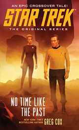 9781476749495-1476749493-No Time Like the Past (Star Trek: The Original Series)