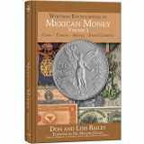 9780794834074-0794834078-Whitman Encyclopedia of Mexican Money, Volume 1