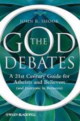 9781444336429-1444336428-The God Debates: A 21st Century Guide for Atheists and Believers (and Everyone in Between)
