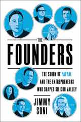 9781982172329-1982172320-The Founders: The Story of Paypal and the Entrepreneurs Who Shaped Silicon Valley