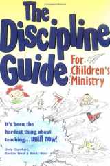 9781559456869-1559456868-The Discipline Guide for Children's Ministry