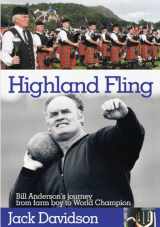 9781906134228-1906134227-Highland Fling: Bill Anderson's Journey from Farm Boy to World Champion