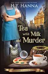 9780994527219-0994527217-Tea With Milk and Murder: The Oxford Tearoom Mysteries - Book 2